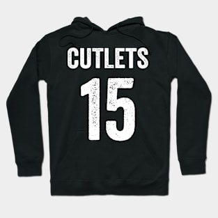 Cutlets in 15 - White Font Hoodie